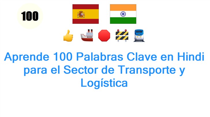 Aprende 100 Palabras Clave en Hindi para el Sector de Transporte y Logística